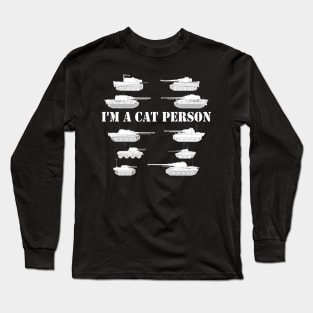 im a cat person ww2 10 german tanks Long Sleeve T-Shirt